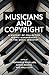 Musicians and copyright: A ...