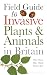 Field Guide to Invasive Pla...
