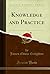 Knowledge and Practice (Classic Reprint)
