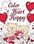 Color Your Heart Happy: A R...