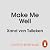 Make Me Well by Xand van Tulleken