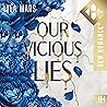 Our Vicious Lies