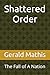 Shattered Order: The Fall of A Nation