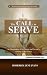The Call to Serve: An Exami...