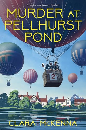 Murder at Pellhurst Pond (A Stella and Lyndy Mystery)