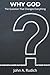 Why God?: The Question That...