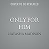 Only for Him: Onl...