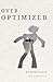 Over-Optimized