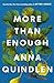 More Than Enough