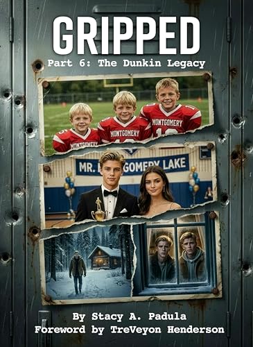 Gripped Part 6: The Dunkin Legacy (Kindle Edition)