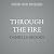 Through the Fire