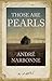 Those Are Pearls by André Narbonne