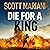 Die For A King: The BRAND NEW gripping historical adventure from the million-copy #1 Sunday Times bestselling author of the Ben Hope series