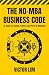 THE NO-MBA BUSINESS CODE  by Victor Lim
