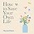 How to Save Your Own Life: A Guide to Recovering from an Eating Disorder as an Autistic Person