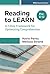 Reading to Learn: A 7-Step Framework for Optimizing Comprehension in Pre-K–12 Classrooms (VITAL Education Series)