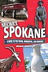 Secret Spokane: A...