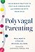 Polyvagal Parenting: Vagus Nerve Practices to Stay Calm, Coregulated, and Connected with Your Child