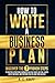 How to Write a Business Plan by A. C. Knapp