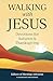 Walking with Jesus: Devotio...
