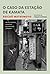 O Caso da Estação de Kamata (Portuguese Edition)
