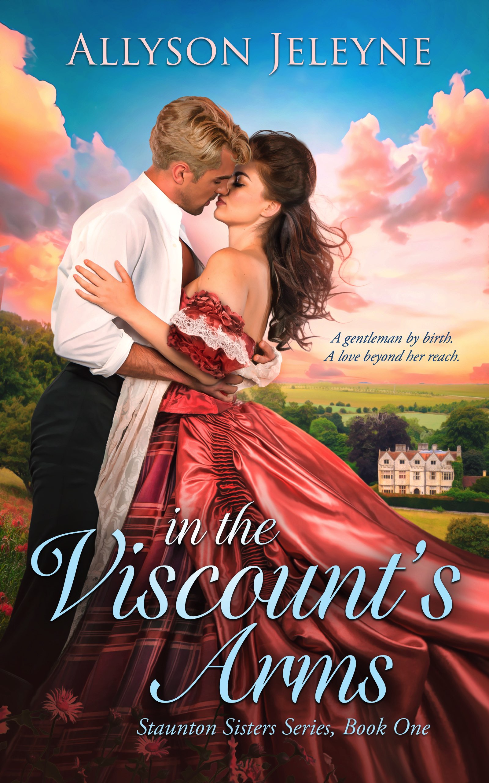 In the Viscount’s Arms (Staunton Sisters #1)