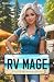 RV Mage 3 by Noah Layton