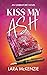 Kiss My Ash