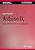 Arduino IX: Edge Control for Remote, Smart Agriculture (Synthesis Lectures on Digital Circuits & Systems)