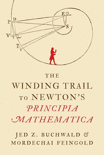 The Winding Trail to Newton's Principia Mathematica (Hardcover)