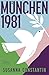 München 1981: Roman (German Edition)