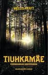 Tiuhkamäe. Kolmas raamat