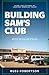 Building Sam's Club by Russ Robertson