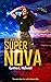 Super Nova: (Sky Walker, #4)