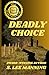 Deadly Choice