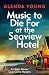 Music to Die For at the Seaview Hotel (Helen Dexter Cosy Mystery, #5)