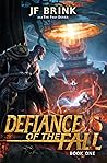 Defiance of the Fall by TheFirstDefier