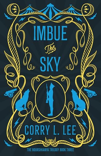 Imbue the Sky (The Bourshkanya Trilogy Book 3)