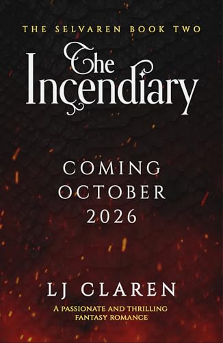 The Incendiary (The Selvaren, #2)