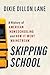 Skipping School by Dixie Dillon Lane