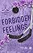 Forbidden feelings: Frozen Hearts #2 (French Edition)
