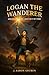 Logan the Wanderer: Adventu...