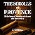 The Scrolls of Provence: Th...