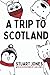 A Trip To Scotland