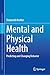 Mental and Physical Health: Predicting and Changing Behavior