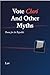 Vote Chori and Other Myths:...