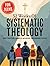 52 Weeks Of Systematic Theology For Teens by Ethan Ward
