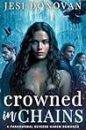 Crowned in Chains...
