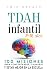 TDAH infantil (7–12 años): ...