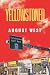 Yellowstoned by August West Yellowstoned by August West